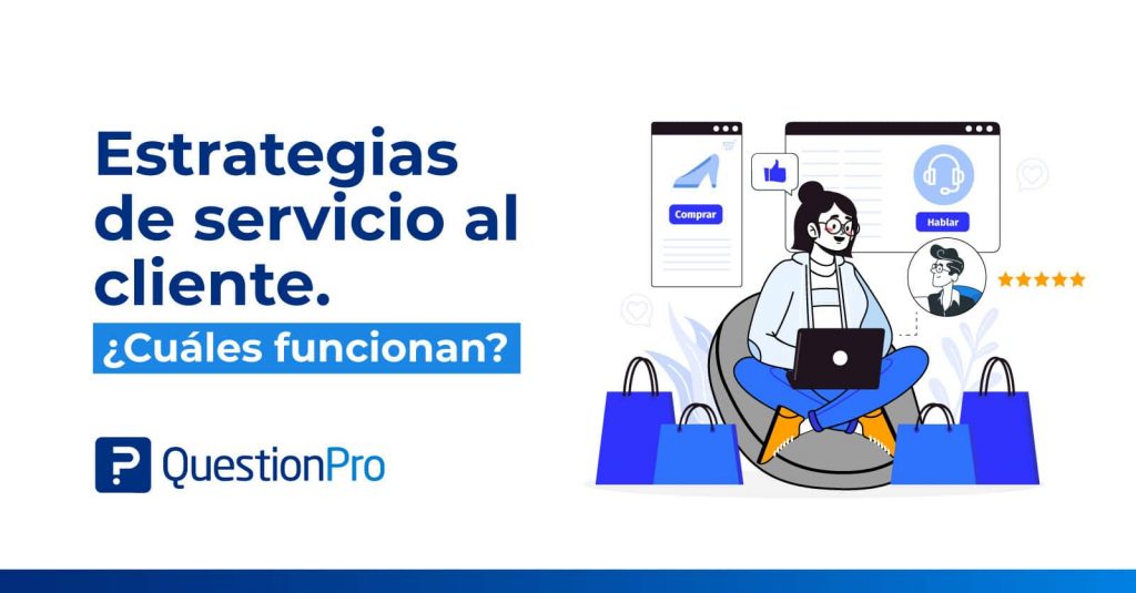 Estrategias de servicio al cliente